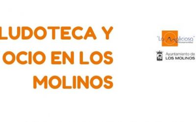 LUDOTECA Y OCIO EN LOS MOLINOS