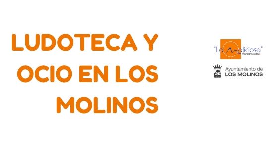 LUDOTECA Y OCIO EN LOS MOLINOS