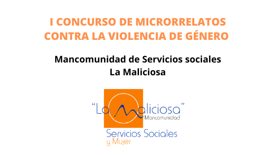 I EDICIÓN DEL CONCURSO DE MICRORRELATOS CONTRA LA VIOLENCIA DE GÉNERO